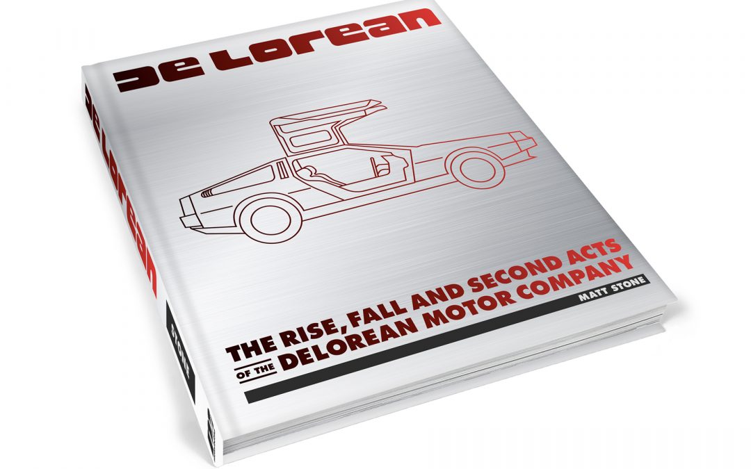 My New DeLorean book is alive, and released for order and purchase